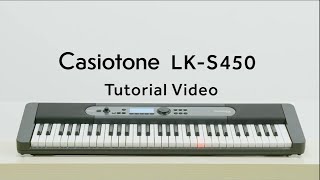 Casiotone LKS450 Tutorial Video  CASIO [upl. by Yelrebma]