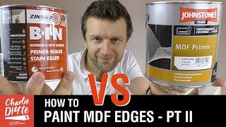 How to Paint MDF Edges  Zinsser BIN vs Johnstones MDF Primer [upl. by Marcel]