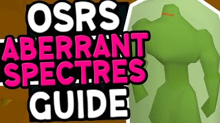 The Ultimate Aberrant Spectres Slayer Guide OSRS [upl. by Campy]