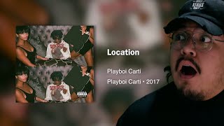 1ST LISTEN REACTION Playboi Carti  Location Official Audio [upl. by Rorke]