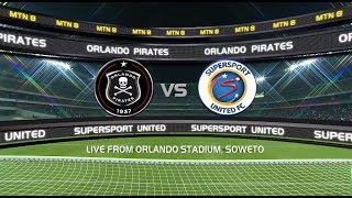 2018 MTN8  Orlando Pirates vs SuperSport United [upl. by Silohcin]